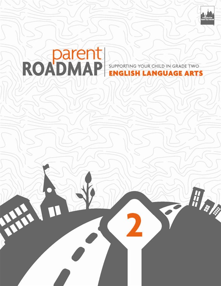 Parent Roadmap- Supporting Your Child in Grade Two, English Language Arts
