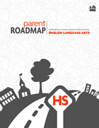 Parent Roadmap- Supporting Your Child in High School English Language Arts