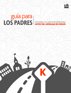 Guía para los padres: Apoyando A Su Hijo En Kindergarten, Artes Del Lenguaje En Inglés