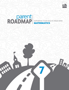 Parent Roadmap- Supporting Your Child in Grade Seven, Mathematics
