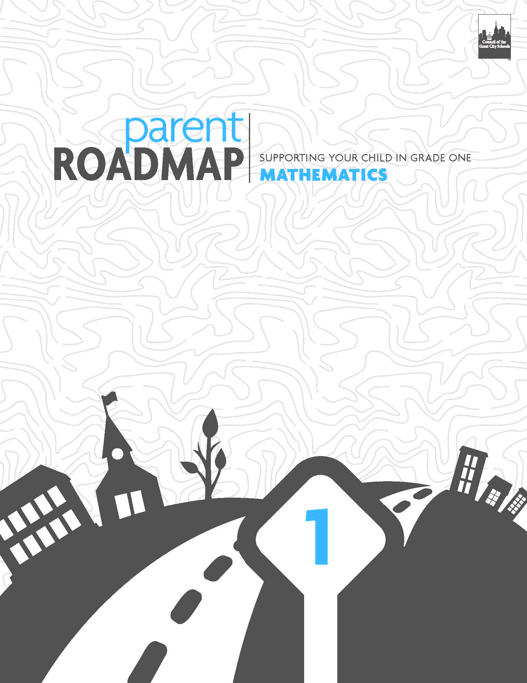 Parent Roadmap- Supporting Your Child in Grade One, Mathematics