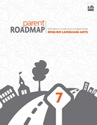 Parent Roadmap- Supporting Your Child in Grade Seven, English Language Arts