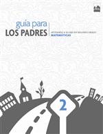 Guía Para Los Padres: Apoyando A Su Hijo En Segundo, Matemáticas