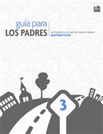 Guía Para Los Padres: Apoyando A Su Hijo En Tercer Grado, Matemáticas