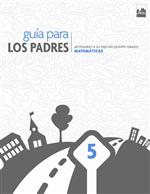 Guía Para Los Padres: Apoyando A Su Hijo En Quinto Grado, Matemáticas